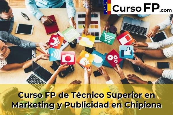 Curso FP de Técnico Superior en Marketing y Publicidad en la provincia de Cádiz 10 Curso FP de Técnico Superior en Marketing y Publicidad en Chipiona