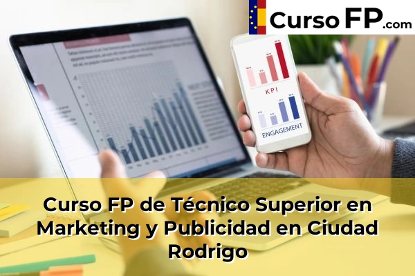 Curso FP de Técnico Superior en Marketing y Publicidad en Ciudad Rodrigo