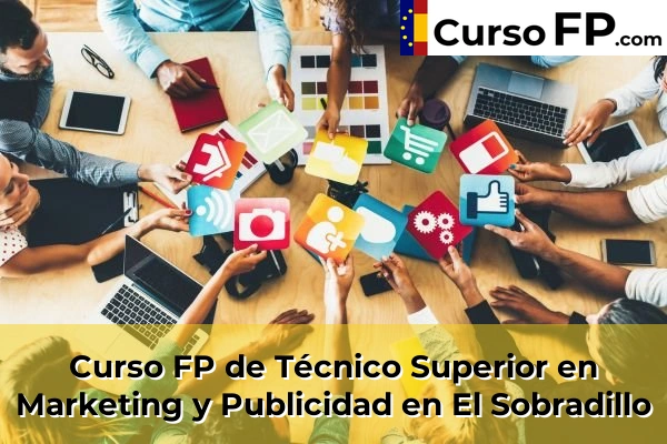 Curso FP de Técnico Superior en Marketing y Publicidad en El Sobradillo