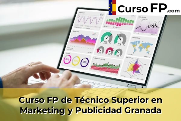 Curso FP de Técnico Superior en Marketing y Publicidad en la provincia de Granada