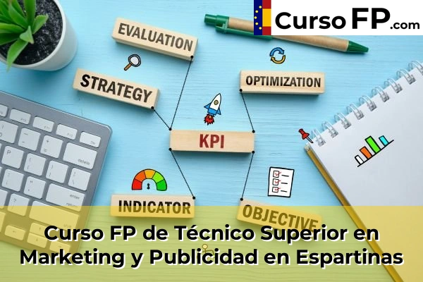 Curso FP de Técnico Superior en Marketing y Publicidad en Marchena 51 Curso FP de Técnico Superior en Marketing y Publicidad en Espartinas