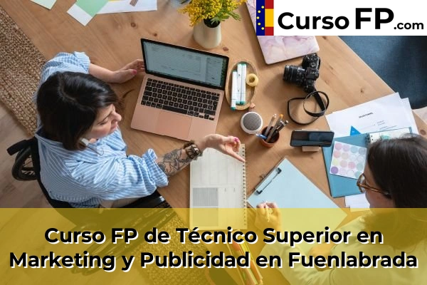 Curso FP de Técnico Superior en Marketing y Publicidad en la provincia de Madrid 39 Curso FP de Técnico Superior en Marketing y Publicidad en Fuenlabrada
