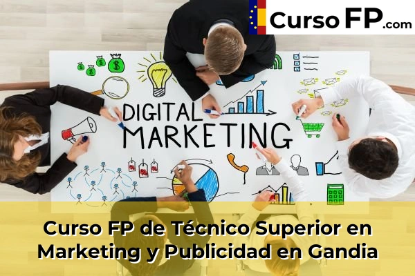 Curso FP de Técnico Superior en Marketing y Publicidad en Alfarrasí 114 Curso FP de Técnico Superior en Marketing y Publicidad en Gandia