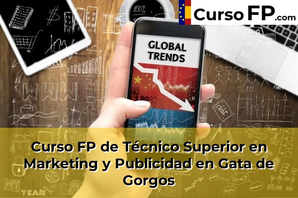 Curso FP de Técnico Superior en Marketing y Publicidad en la provincia de Alicante 41 Curso FP de Técnico Superior en Marketing y Publicidad en Gata de Gorgos