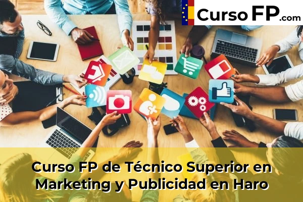 Curso FP de Técnico Superior en Marketing y Publicidad en la provincia de La Rioja 6 Curso FP de Técnico Superior en Marketing y Publicidad en Haro