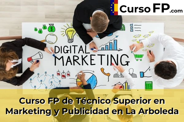 Curso FP de Técnico Superior en Marketing y Publicidad en El Coto 38 Curso FP de Técnico Superior en Marketing y Publicidad en La Arboleda
