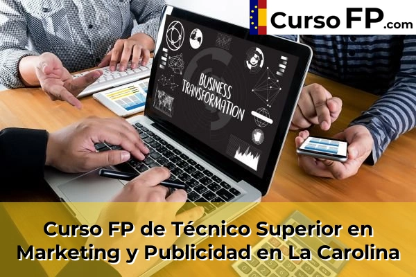 Curso FP de Técnico Superior en Marketing y Publicidad en La Carolina
