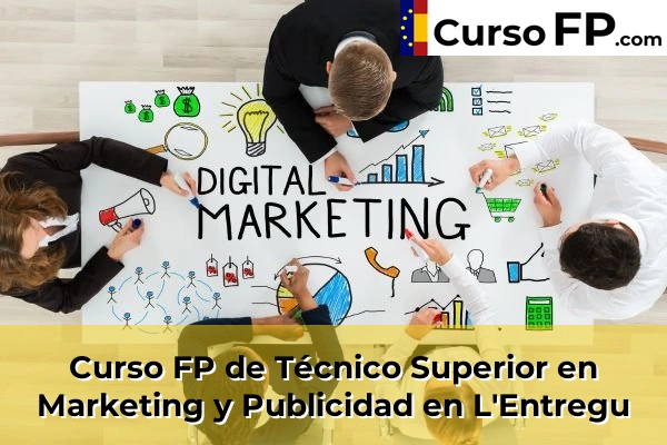 Curso FP de Técnico Superior en Marketing y Publicidad en la provincia de Asturias 9 Curso FP de Técnico Superior en Marketing y Publicidad en L'Entregu