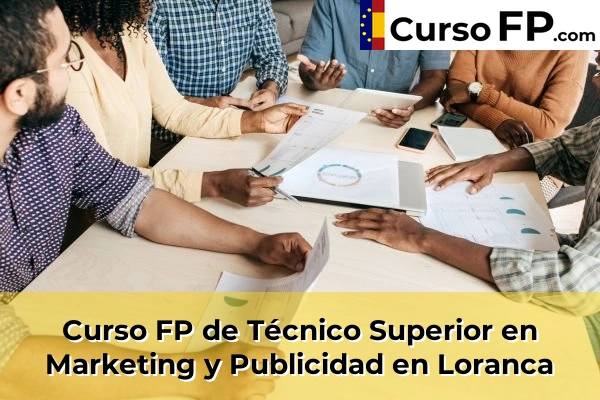 Curso FP de Técnico Superior en Marketing y Publicidad en la provincia de Madrid 52 Curso FP de Técnico Superior en Marketing y Publicidad en Loranca