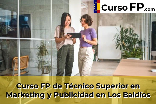 Curso FP de Técnico Superior en Marketing y Publicidad en Los Baldíos