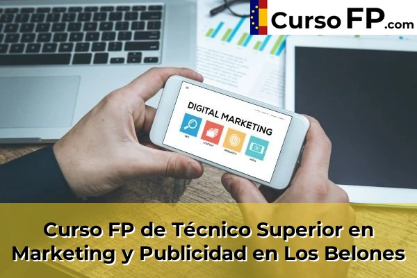Curso FP de Técnico Superior en Marketing y Publicidad en Los Belones
