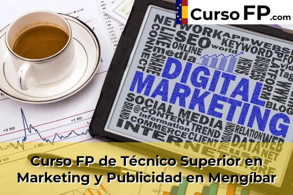 Curso FP de Técnico Superior en Marketing y Publicidad en Mengíbar