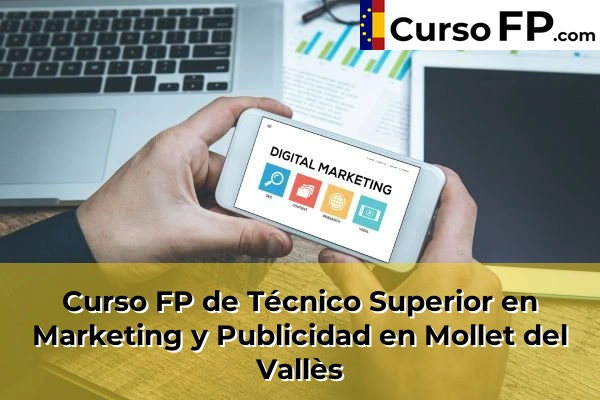 Curso FP de Técnico Superior en Marketing y Publicidad en la provincia de Barcelona 64 Curso FP de Técnico Superior en Marketing y Publicidad en Mollet del Vallès
