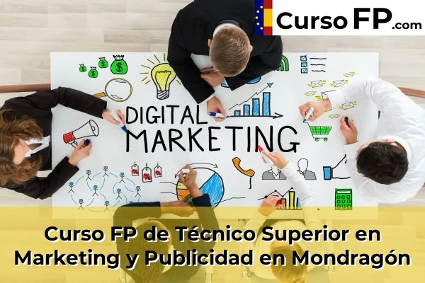 Curso FP de Técnico Superior en Marketing y Publicidad en la provincia de Guipúzcoa 26 Curso FP de Técnico Superior en Marketing y Publicidad en Mondragón