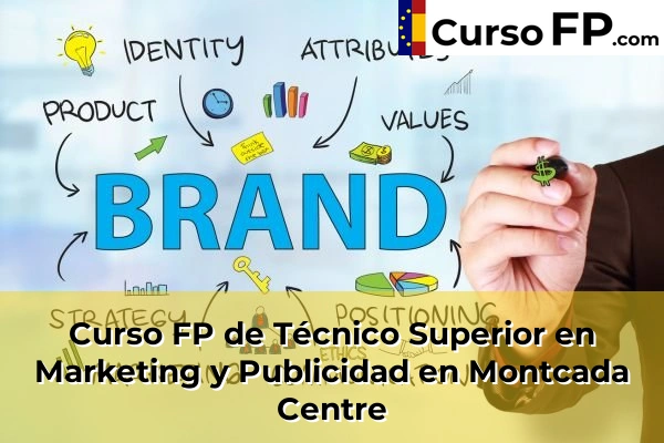 Curso FP de Técnico Superior en Marketing y Publicidad en la provincia de Barcelona 67 Curso FP de Técnico Superior en Marketing y Publicidad en Montcada Centre