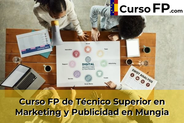 Curso FP de Técnico Superior en Marketing y Publicidad en Bilbao 75 Curso FP de Técnico Superior en Marketing y Publicidad en Mungia