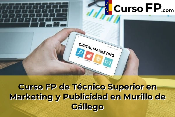 Curso FP de Técnico Superior en Marketing y Publicidad en Movera 44 Curso FP de Técnico Superior en Marketing y Publicidad en Murillo de Gállego