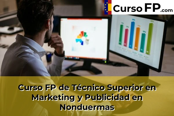 Curso FP de Técnico Superior en Marketing y Publicidad en Nonduermas
