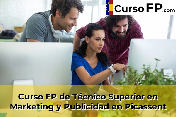 Curso FP de Técnico Superior en Marketing y Publicidad en Alfarrasí 173 Curso FP de Técnico Superior en Marketing y Publicidad en Picassent