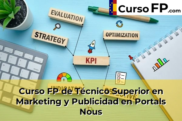 Curso FP de Técnico Superior en Marketing y Publicidad en Santa Eulària des Riu 64 Curso FP de Técnico Superior en Marketing y Publicidad en Portals Nous