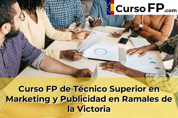 Curso FP de Técnico Superior en Marketing y Publicidad en Polanco 52 Curso FP de Técnico Superior en Marketing y Publicidad en Ramales de la Victoria