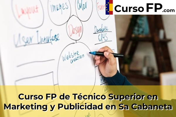 Curso FP de Técnico Superior en Marketing y Publicidad en Santa Eulària des Riu 69 Curso FP de Técnico Superior en Marketing y Publicidad en Sa Cabaneta