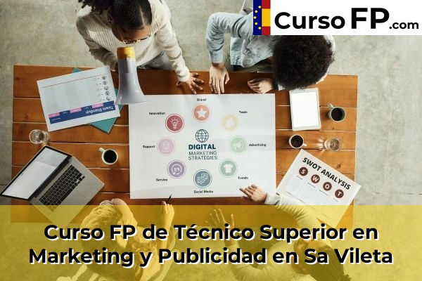Curso FP de Técnico Superior en Marketing y Publicidad en Santa Eulària des Riu 74 Curso FP de Técnico Superior en Marketing y Publicidad en Sa Vileta