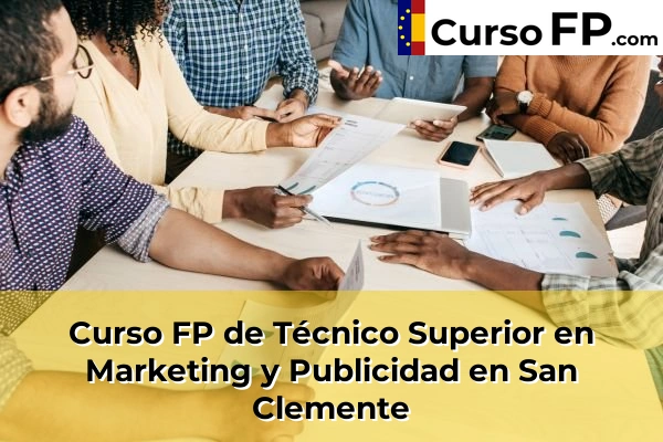 Curso FP de Técnico Superior en Marketing y Publicidad en San Clemente
