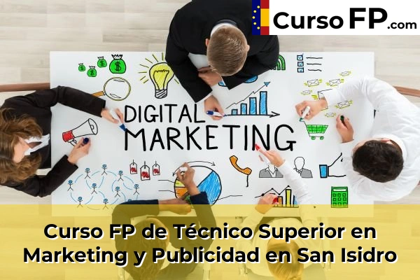 Curso FP de Técnico Superior en Marketing y Publicidad en San Isidro