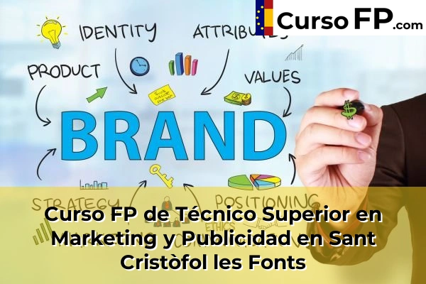 Curso FP de Técnico Superior en Marketing y Publicidad en Sant Cristòfol les Fonts
