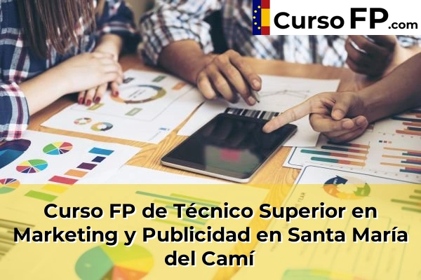 Curso FP de Técnico Superior en Marketing y Publicidad en Santa Eulària des Riu 82 Curso FP de Técnico Superior en Marketing y Publicidad en Santa María del Camí