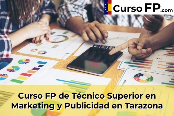 Curso FP de Técnico Superior en Marketing y Publicidad en Movera 49 Curso FP de Técnico Superior en Marketing y Publicidad en Tarazona