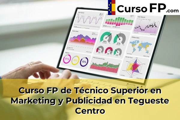 Curso FP de Técnico Superior en Marketing y Publicidad en Tegueste Centro