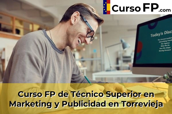 Curso FP de Técnico Superior en Marketing y Publicidad en la provincia de Alicante 82 Curso FP de Técnico Superior en Marketing y Publicidad en Torrevieja