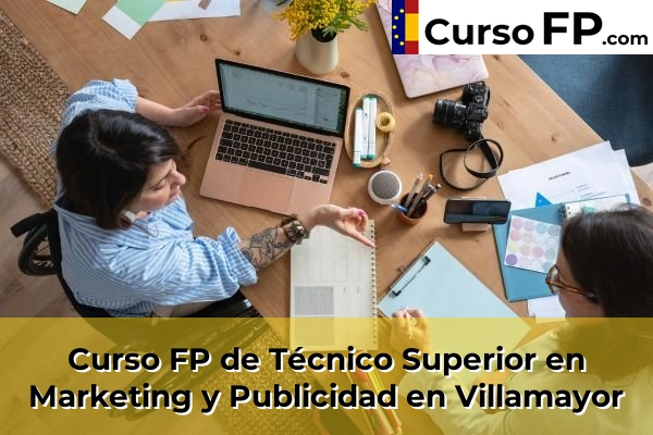 Curso FP de Técnico Superior en Marketing y Publicidad en Villamayor