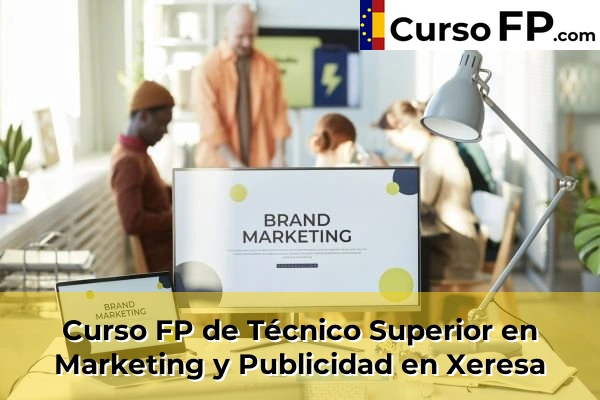 Curso FP de Técnico Superior en Marketing y Publicidad en Alfarrasí 219 Curso FP de Técnico Superior en Marketing y Publicidad en Xeresa