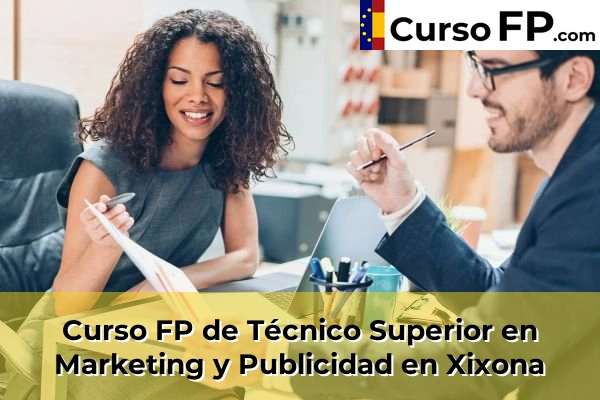 Curso FP de Técnico Superior en Marketing y Publicidad en la provincia de Alicante 85 Curso FP de Técnico Superior en Marketing y Publicidad en Xixona