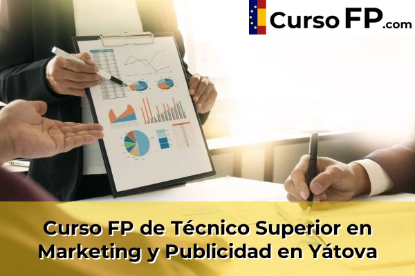Curso FP de Técnico Superior en Marketing y Publicidad en Alfarrasí 221 Curso FP de Técnico Superior en Marketing y Publicidad en Yátova