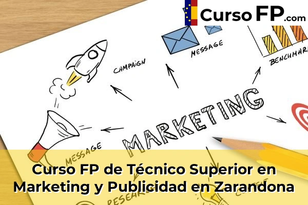 Curso FP de Técnico Superior en Marketing y Publicidad en Zarandona