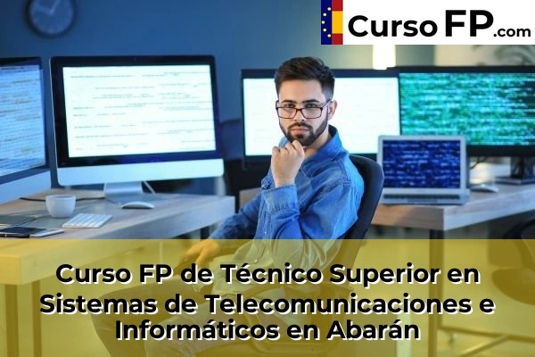 Curso FP de Técnico Superior en Sistemas de Telecomunicaciones e Informáticos en la provincia de Murcia 2 Curso FP de Técnico Superior en Sistemas de Telecomunicaciones e Informáticos en Abarán