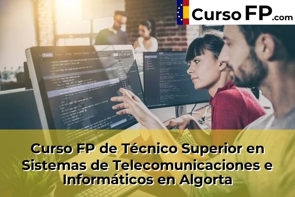 Curso FP de Técnico Superior en Sistemas de Telecomunicaciones e Informáticos en Algorta
