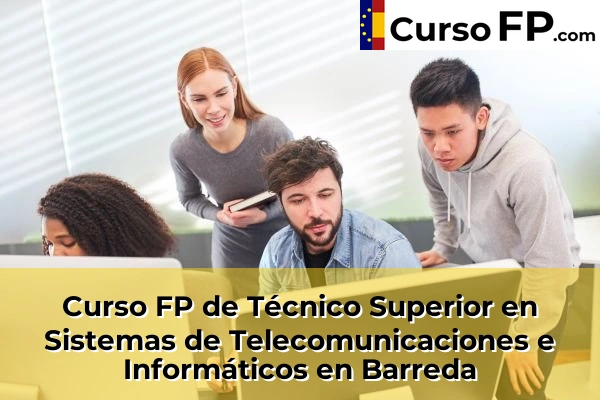 Curso FP de Técnico Superior en Sistemas de Telecomunicaciones e Informáticos en Anaz 30 Curso FP de Técnico Superior en Sistemas de Telecomunicaciones e Informáticos en Barreda