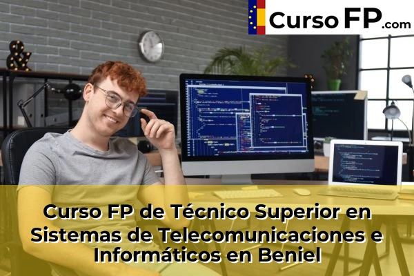 Curso FP de Técnico Superior en Sistemas de Telecomunicaciones e Informáticos en la provincia de Murcia 13 Curso FP de Técnico Superior en Sistemas de Telecomunicaciones e Informáticos en Beniel