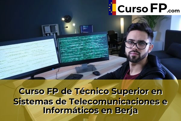 Curso FP de Técnico Superior en Sistemas de Telecomunicaciones e Informáticos en El Ejido 38 Curso FP de Técnico Superior en Sistemas de Telecomunicaciones e Informáticos en Berja