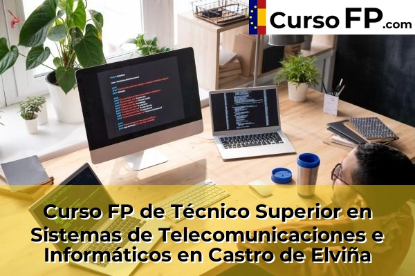 Curso FP de Técnico Superior en Sistemas de Telecomunicaciones e Informáticos en Castro de Elviña