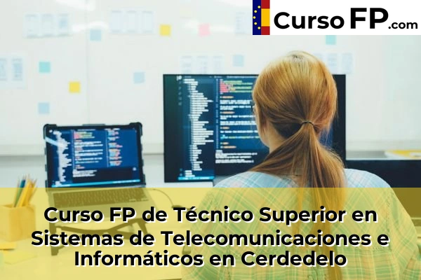Curso FP de Técnico Superior en Sistemas de Telecomunicaciones e Informáticos en la provincia de Pontevedra 36 Curso FP de Técnico Superior en Sistemas de Telecomunicaciones e Informáticos en Cerdedelo