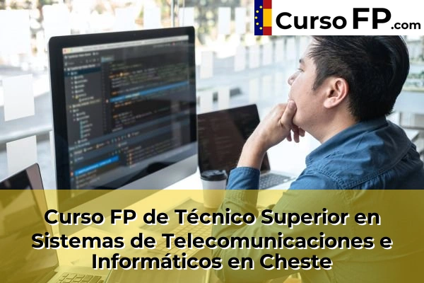 Curso FP de Técnico Superior en Sistemas de Telecomunicaciones e Informáticos en Alginet 95 Curso FP de Técnico Superior en Sistemas de Telecomunicaciones e Informáticos en Cheste
