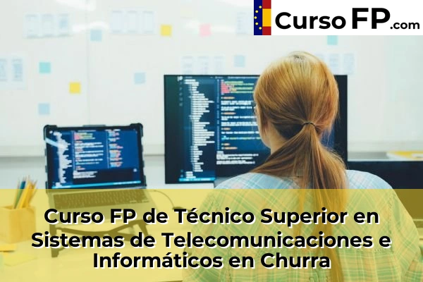 Curso FP de Técnico Superior en Sistemas de Telecomunicaciones e Informáticos en la provincia de Murcia 25 Curso FP de Técnico Superior en Sistemas de Telecomunicaciones e Informáticos en Churra
