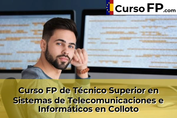 Curso FP de Técnico Superior en Sistemas de Telecomunicaciones e Informáticos en Avilés 31 Curso FP de Técnico Superior en Sistemas de Telecomunicaciones e Informáticos en Colloto