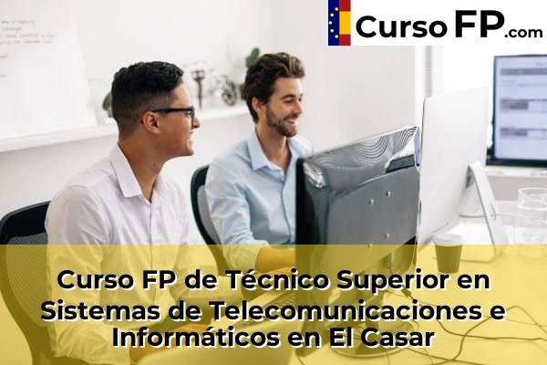 Curso FP de Técnico Superior en Sistemas de Telecomunicaciones e Informáticos en Los Arenales 34 Curso FP de Técnico Superior en Sistemas de Telecomunicaciones e Informáticos en El Casar